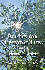 Beliefs for Everyday Life, Heartfelt Words, Volume II